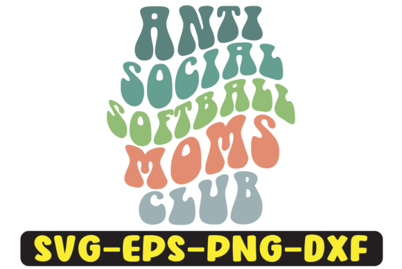 Anti Social Softball Moms Club Retro Svg Graphics and Crafts Review