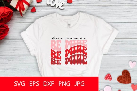 Be Mine SVG PNG Graphics for Crafts