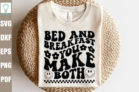 Bed and Breakfast You Make Both SVG Graphics for Crafts