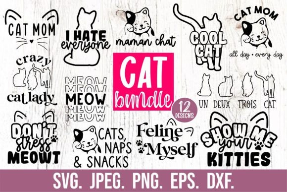 Cat SVG Bundle - Funny Cat Quote Clipart Graphics