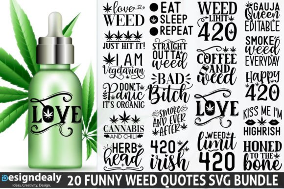 Funny Weed Quotes SVG Bundle Graphics and Crafts