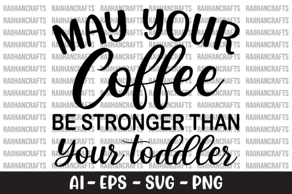 May Your Coffee Be Stronger SVG Graphics and Crafts Review