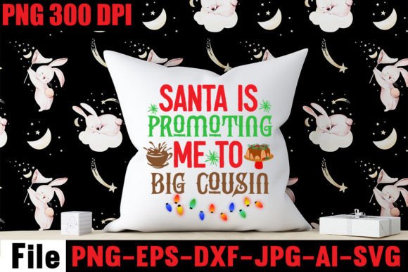 Santa is Promoting Me to Big Cousin Graphics and Crafts Review