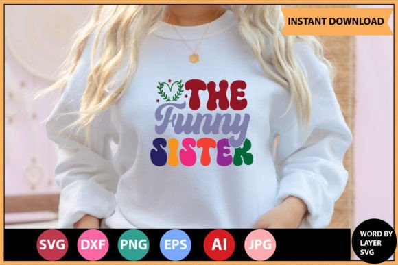 The FUNNY SISTER RETRO SVG DESIGN for Graphics and Crafts