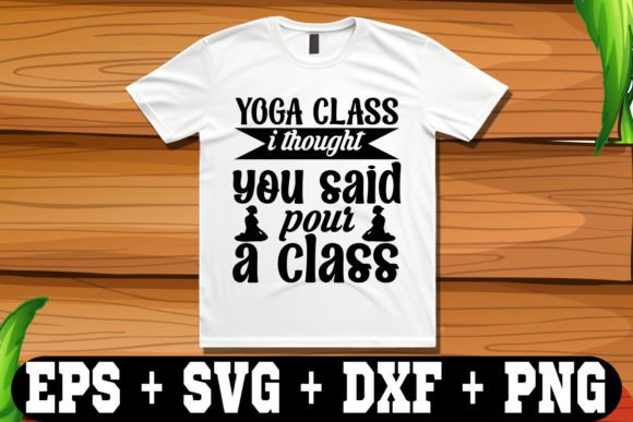 Yoga Class I Thought You Said Pour a Cla Review